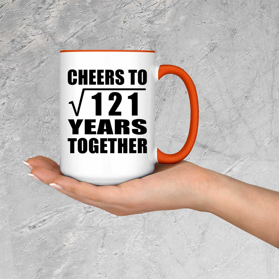 11th Anniversary Cheers To Square Root of 121 Years Together - 15oz Accent Mug Orange