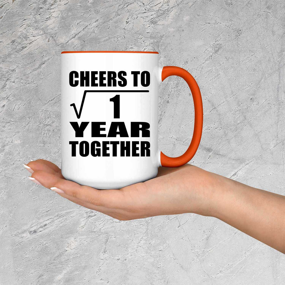 1st Anniversary Cheers To  Square Root of 1 Year Together - 15oz Accent Mug Orange