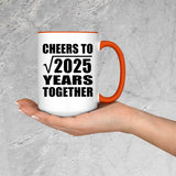 45th Anniversary Cheers To Square Root of 2025 Years Together - 15oz Accent Mug Orange