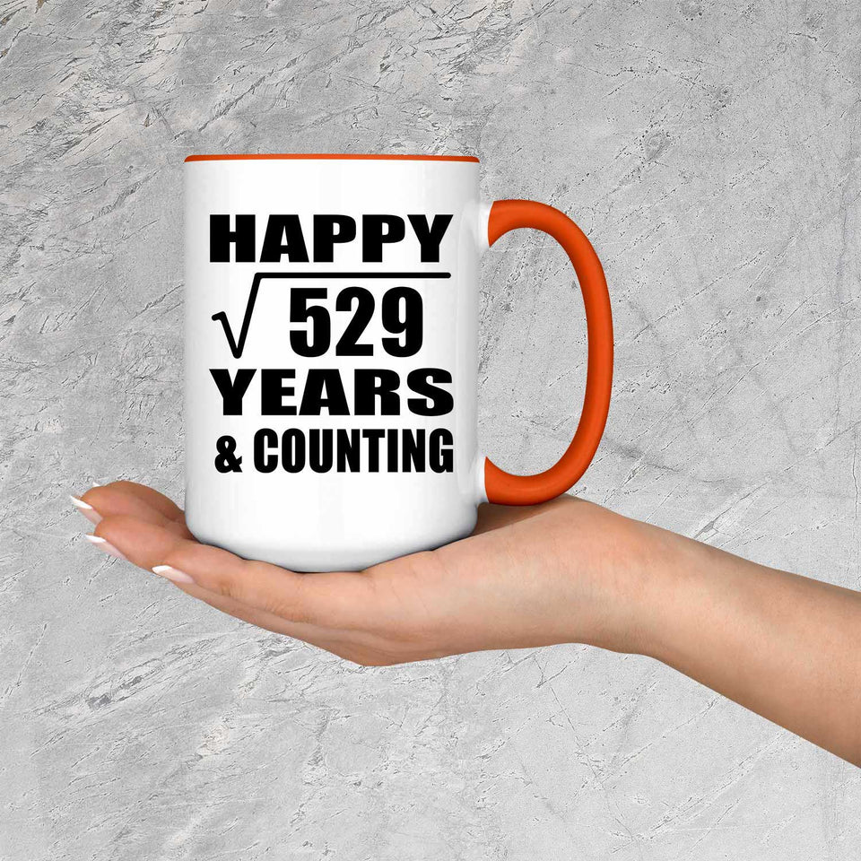 Happy 23rd Anniversary Square Root of 529 Years & Counting - 15oz Accent Mug Orange