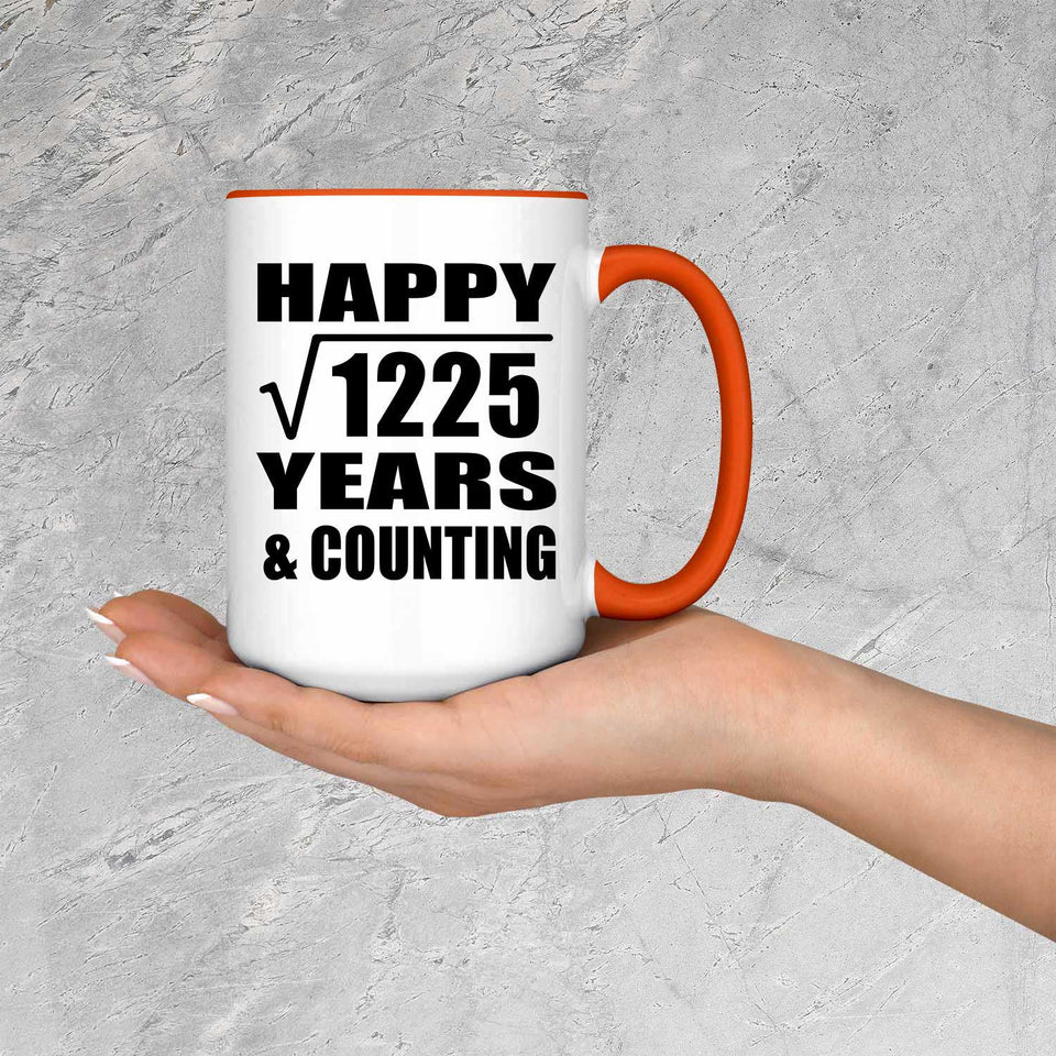 Happy 35th Anniversary Square Root of 1225 Years & Counting - 15oz Accent Mug Orange