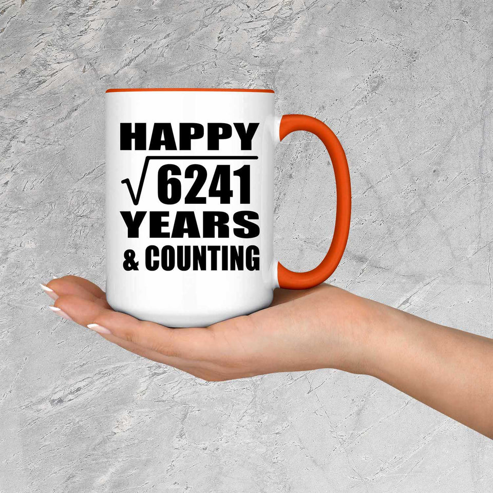 Happy 79th Anniversary Square Root of 6241 Years & Counting - 15oz Accent Mug Orange