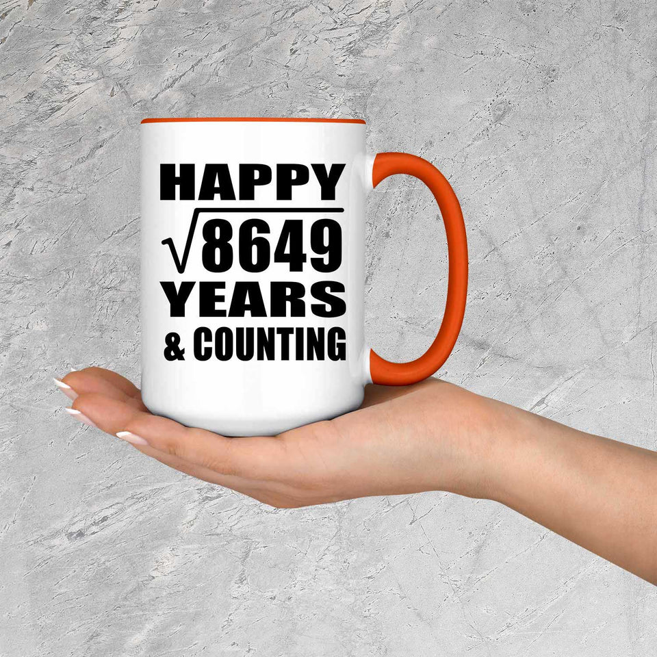Happy 93rd Anniversary Square Root of 8649 Years & Counting - 15oz Accent Mug Orange