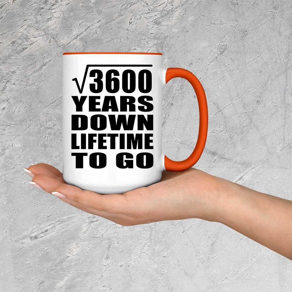 60th Anniversary Square Root of 3600 Years Lifetime To Go - 15oz Accent Mug Orange