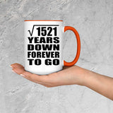 39th Anniversary Square Root of 1521 Years Down Forever To Go - 15oz Accent Mug Orange