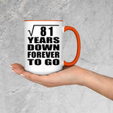 9th Anniversary Square Root of 81 Years Down Forever To Go - 15oz Accent Mug Orange