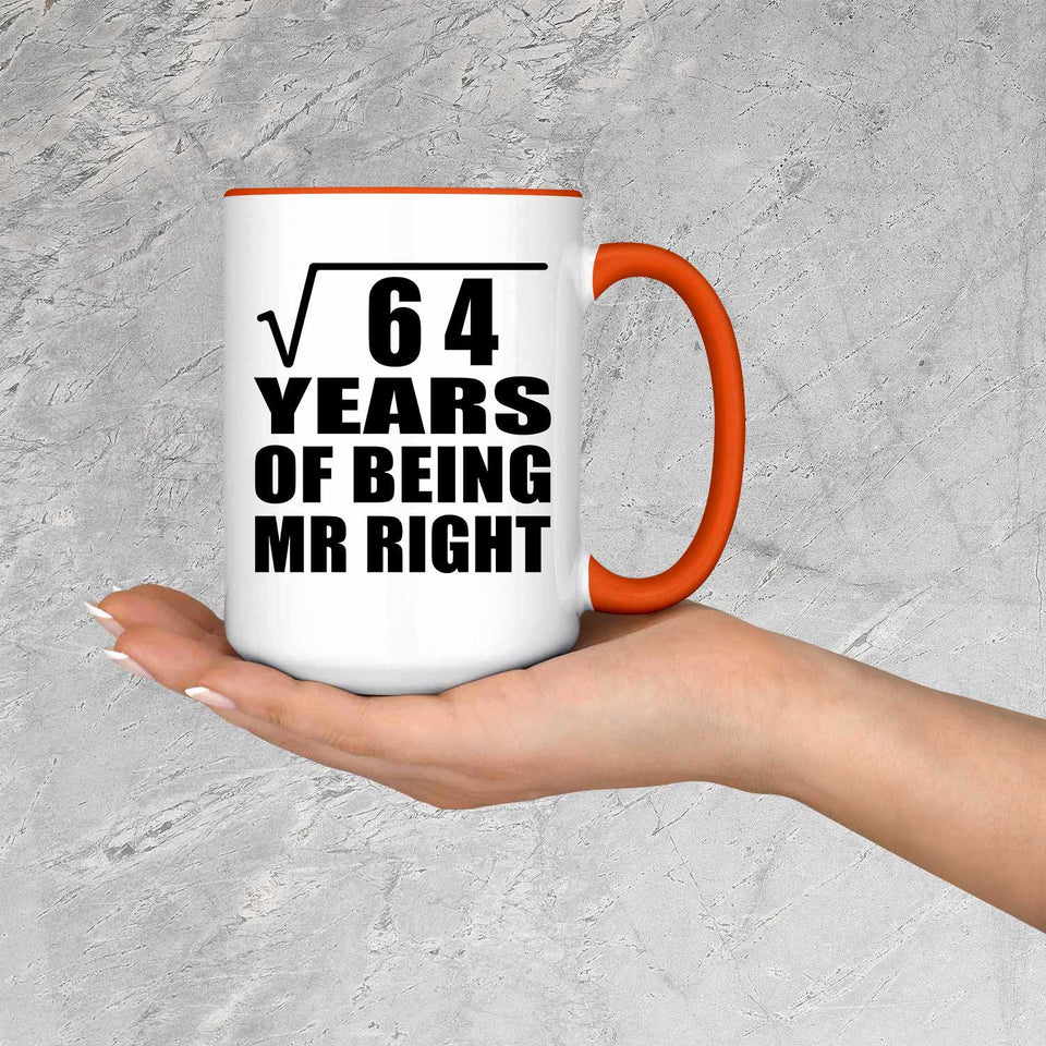 8th Anniversary Square Root of 64 Years of Being Mr Right - 15oz Accent Mug Orange