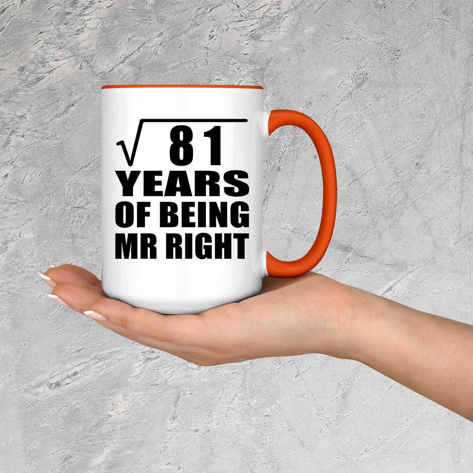 9th Anniversary Square Root of 81 Years of Being Mr Right - 15oz Accent Mug Orange