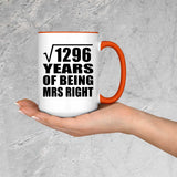 36th Anniversary Square Root of 1296 Years of Being Mrs Right - 15oz Accent Mug Orange