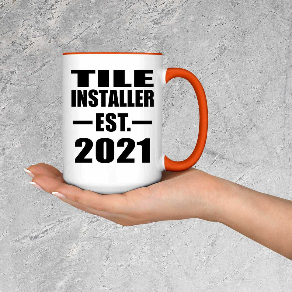 Tile Installer Established EST. 2021 - 15oz Accent Mug Orange