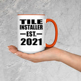 Tile Installer Established EST. 2021 - 15oz Accent Mug Orange