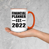 Financial Planner Established EST. 2022 - 15oz Accent Mug Orange