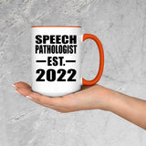 Speech Pathologist Established EST. 2022 - 15oz Accent Mug Orange
