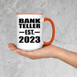 Bank Teller Established EST. 2023 - 15oz Accent Mug Orange