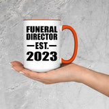 Funeral Director Established EST. 2023 - 15oz Accent Mug Orange