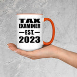 Tax Examiner Established EST. 2023 - 15oz Accent Mug Orange