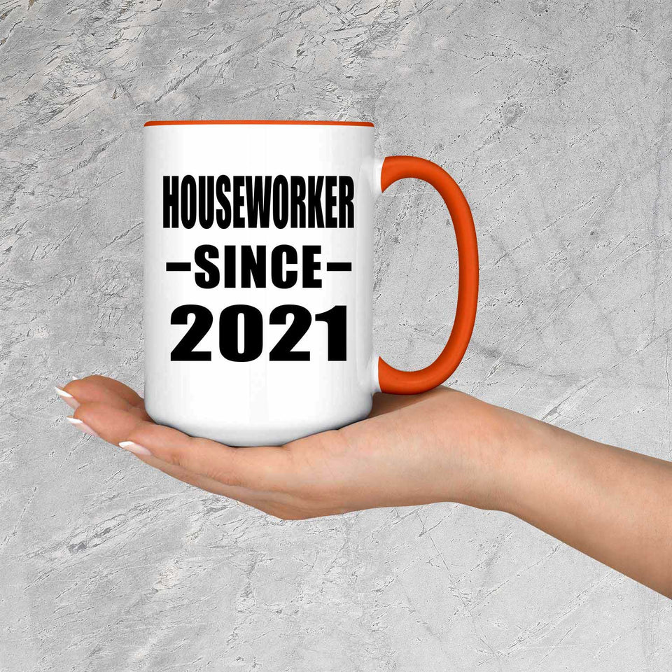 Houseworker Since 2021 - 15oz Accent Mug Orange