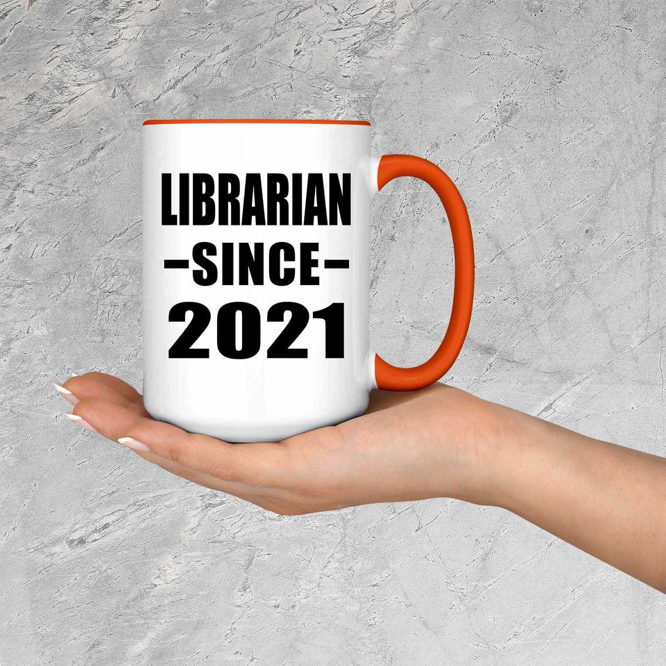 Librarian Since 2021 - 15oz Accent Mug Orange