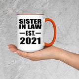 Sister In Law Established EST. 2021 - 15oz Accent Mug Orange