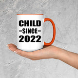 Child Since 2022 - 15oz Accent Mug Orange