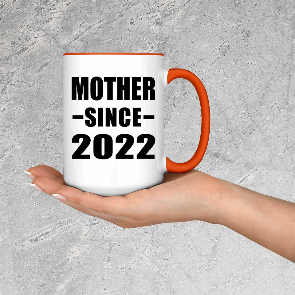 Mother Since 2022 - 15oz Accent Mug Orange