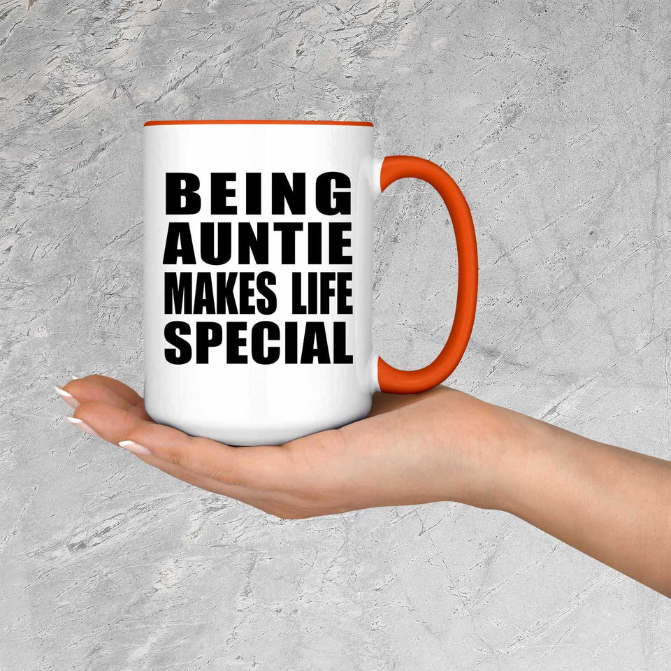 Being Auntie Makes Life Special - 15oz Accent Mug Orange