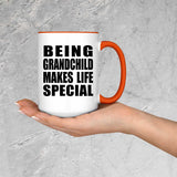 Being Grandchild Makes Life Special - 15oz Accent Mug Orange