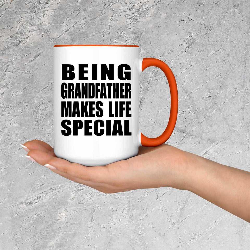 Being Grandfather Makes Life Special - 15oz Accent Mug Orange