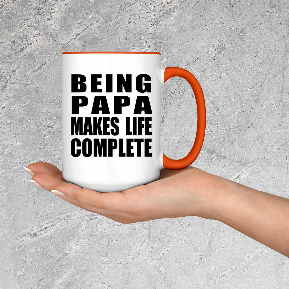 Being Papa Makes Life Complete - 15oz Accent Mug Orange