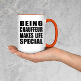 Being Chauffeur Makes Life Special - 15oz Accent Mug Orange