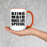 Being Maid Makes Life Special - 15oz Accent Mug Orange