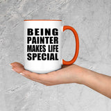 Being Painter Makes Life Special - 15oz Accent Mug Orange