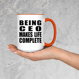 Being CEO Makes Life Complete - 15oz Accent Mug Orange