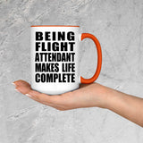 Being Flight Attendant Makes Life Complete - 15oz Accent Mug Orange