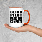 Being Pilot Makes Life Complete - 15oz Accent Mug Orange