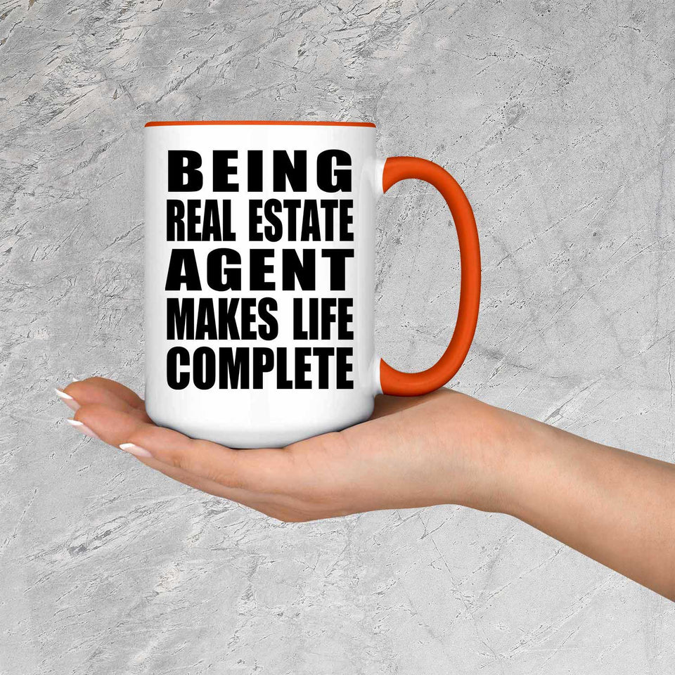 Being Real Estate Agent Makes Life Complete - 15oz Accent Mug Orange