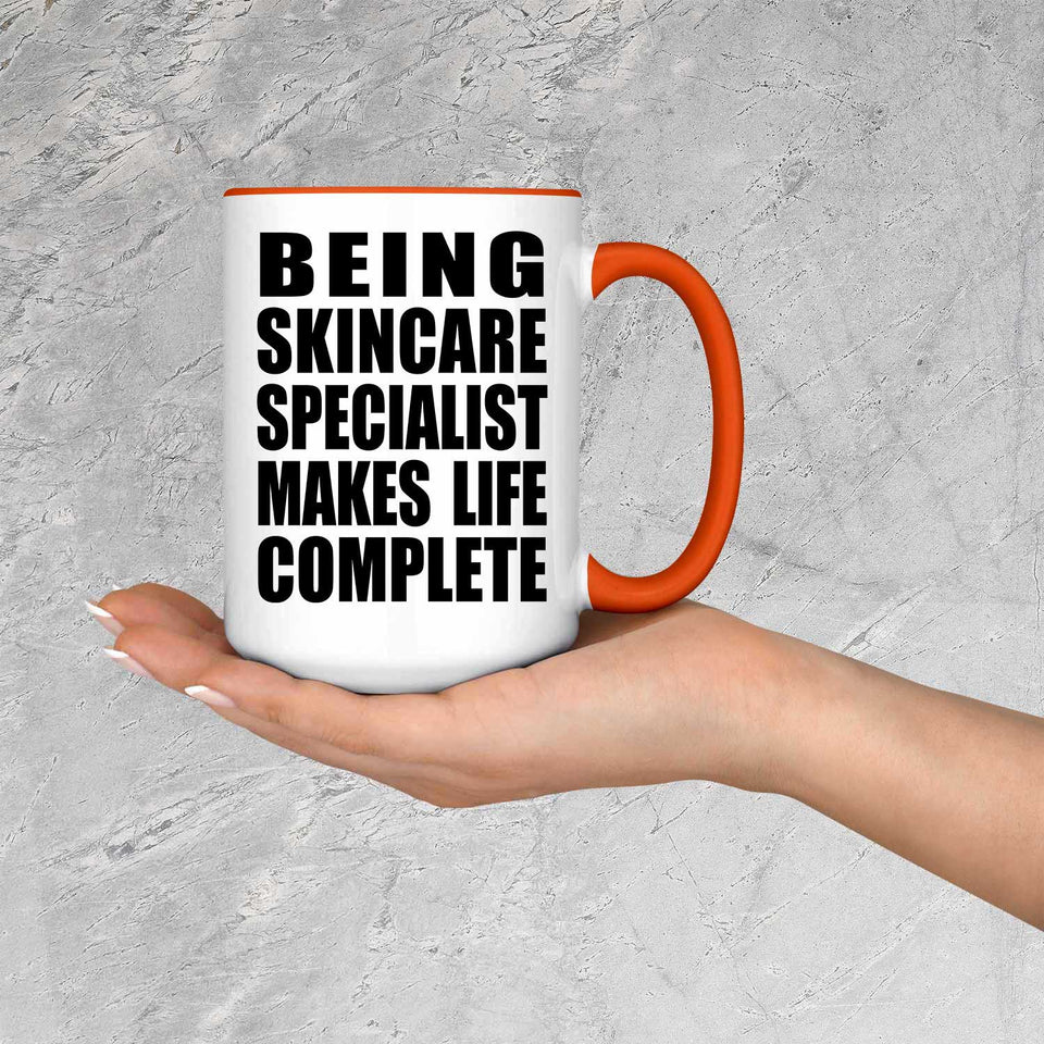 Being Skincare Specialist Makes Life Complete - 15oz Accent Mug Orange