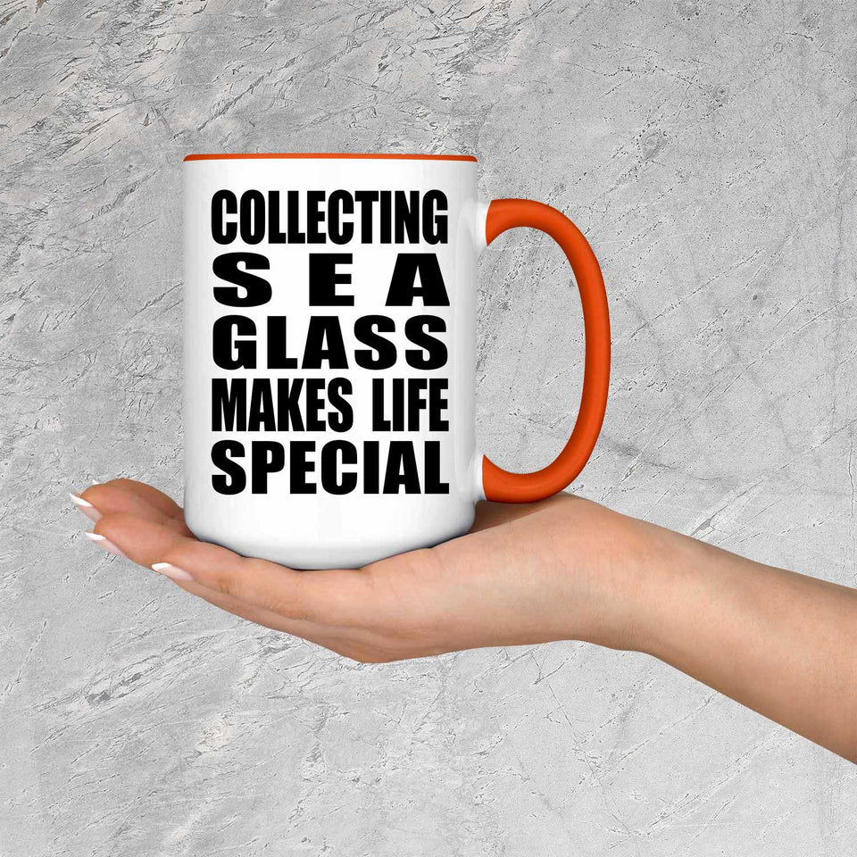 Collecting Sea Glass Makes Life Special - 15oz Accent Mug Orange