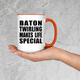 Baton Twirling Makes Life Special - 15oz Accent Mug Orange