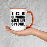 Ice Climbing Makes Life Special - 15oz Accent Mug Orange