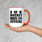Ice Hockey Makes Life Special - 15oz Accent Mug Orange