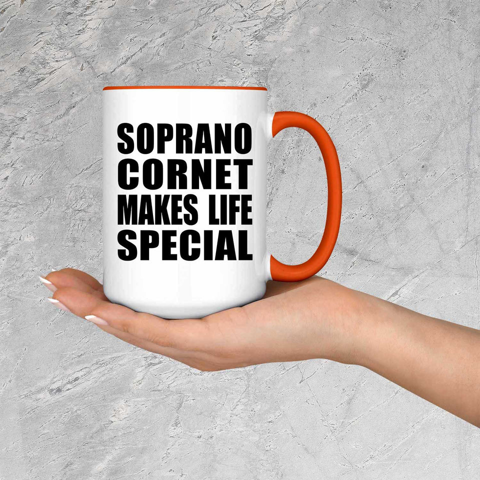 Soprano Cornet Makes Life Special - 15oz Accent Mug Orange