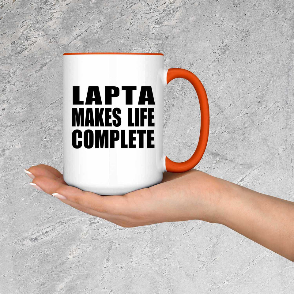 Lapta Makes Life Complete - 15oz Accent Mug Orange