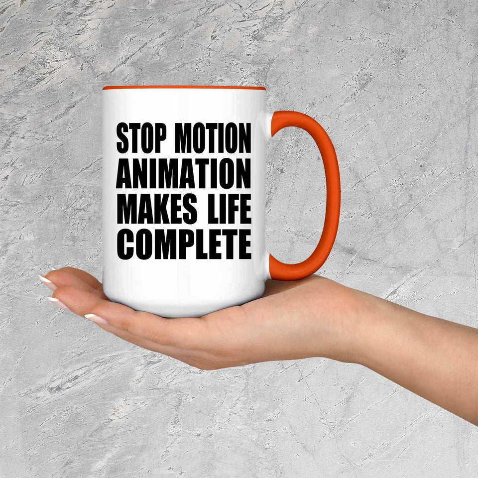 Stop Motion Animation Makes Life Complete - 15oz Accent Mug Orange