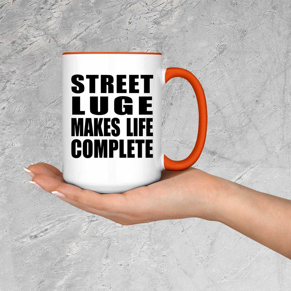 Street Luge Makes Life Complete - 15oz Accent Mug Orange