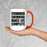 Synchronized Swimming Makes Life Complete - 15oz Accent Mug Orange