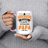 A Superhero Without Cape is Called Papa - 15oz Accent Mug Pink