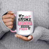 If It Ain't Broke, Grandma Already Fixed It - 15oz Accent Mug Pink