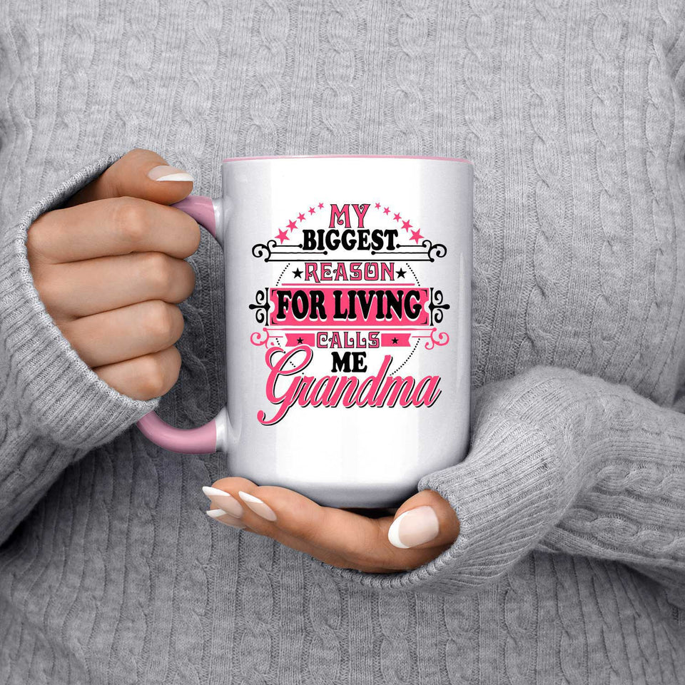 My Biggest Reason For Living Calls Me Grandma - 15oz Accent Mug Pink