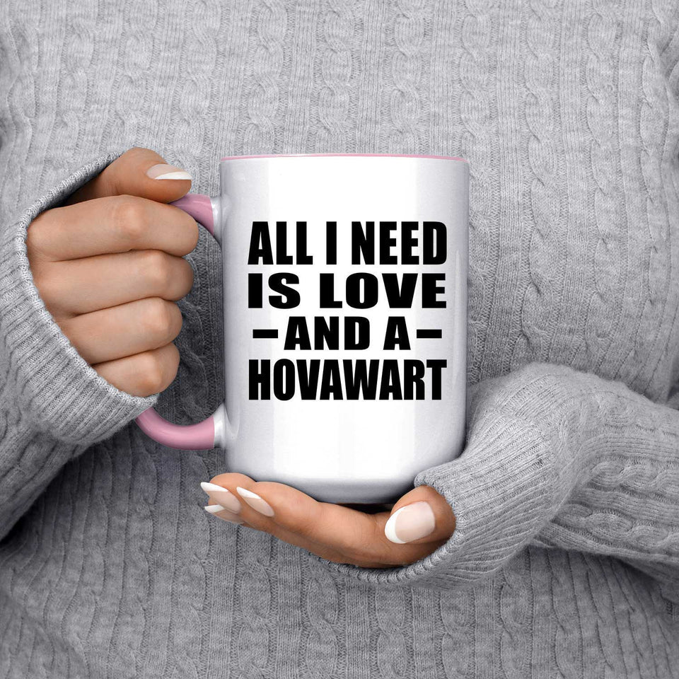All I Need Is Love And A Hovawart - 15oz Accent Mug Pink